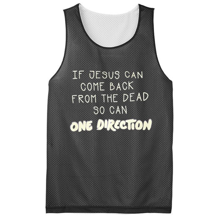 If Jesus Can Come Back From The Dead So Can One Direction Mesh Reversible Basketball Jersey Tank