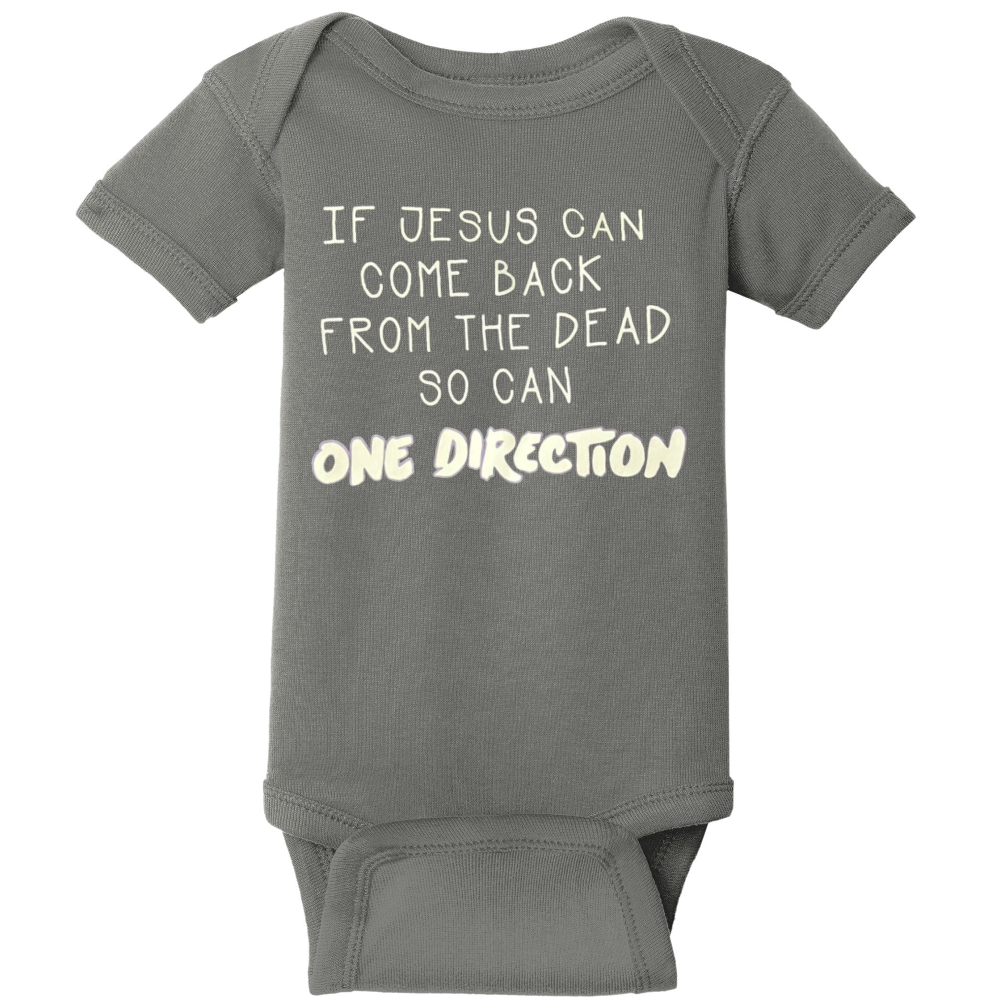 If Jesus Can Come Back From The Dead So Can One Direction Baby Bodysuit