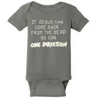 If Jesus Can Come Back From The Dead So Can One Direction Baby Bodysuit