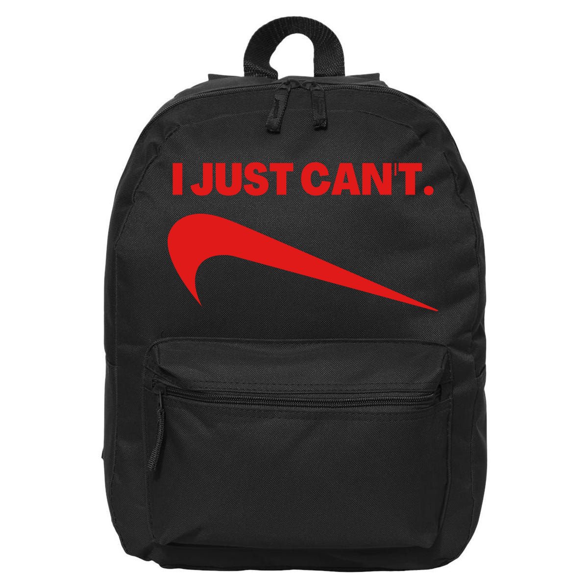 I Just Can't Funny Humor Spoof Parody Slogan 16 in Basic Backpack