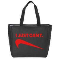 I Just Can't Funny Humor Spoof Parody Slogan Zip Tote Bag