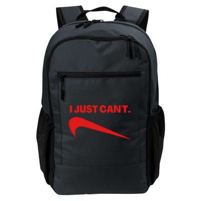 I Just Can't Funny Parody Daily Commute Backpack