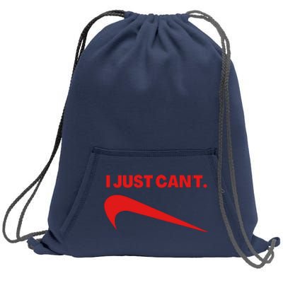 I Just Can't Funny Parody Sweatshirt Cinch Pack Bag