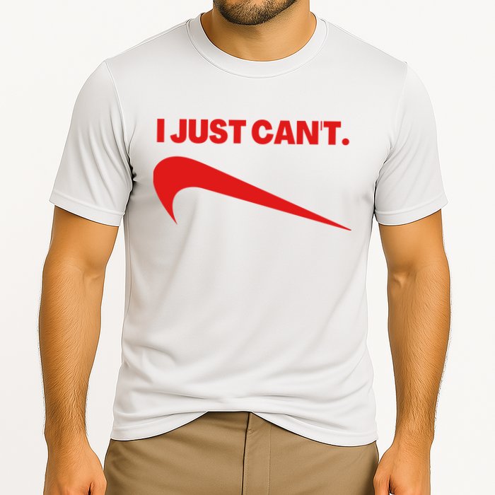 I Just Can't Funny Humor Spoof Parody Slogan Cooling Performance Crew T-Shirt