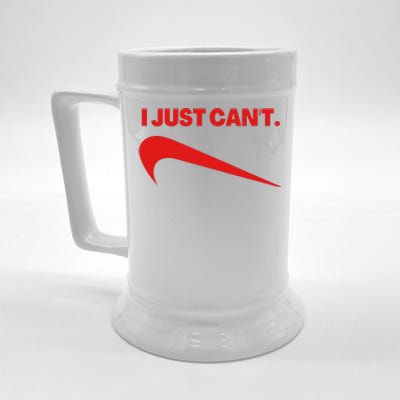 I Just Can't Funny Parody Beer Stein