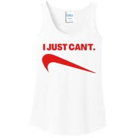 I Just Can't Funny Parody Ladies Essential Tank