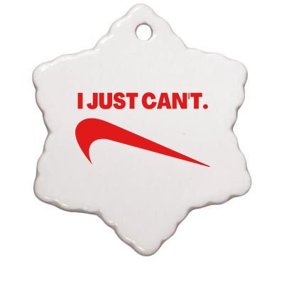 I Just Can't Funny Parody Ceramic Star Ornament