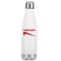 I Just Can't Funny Parody Stainless Steel Insulated Water Bottle