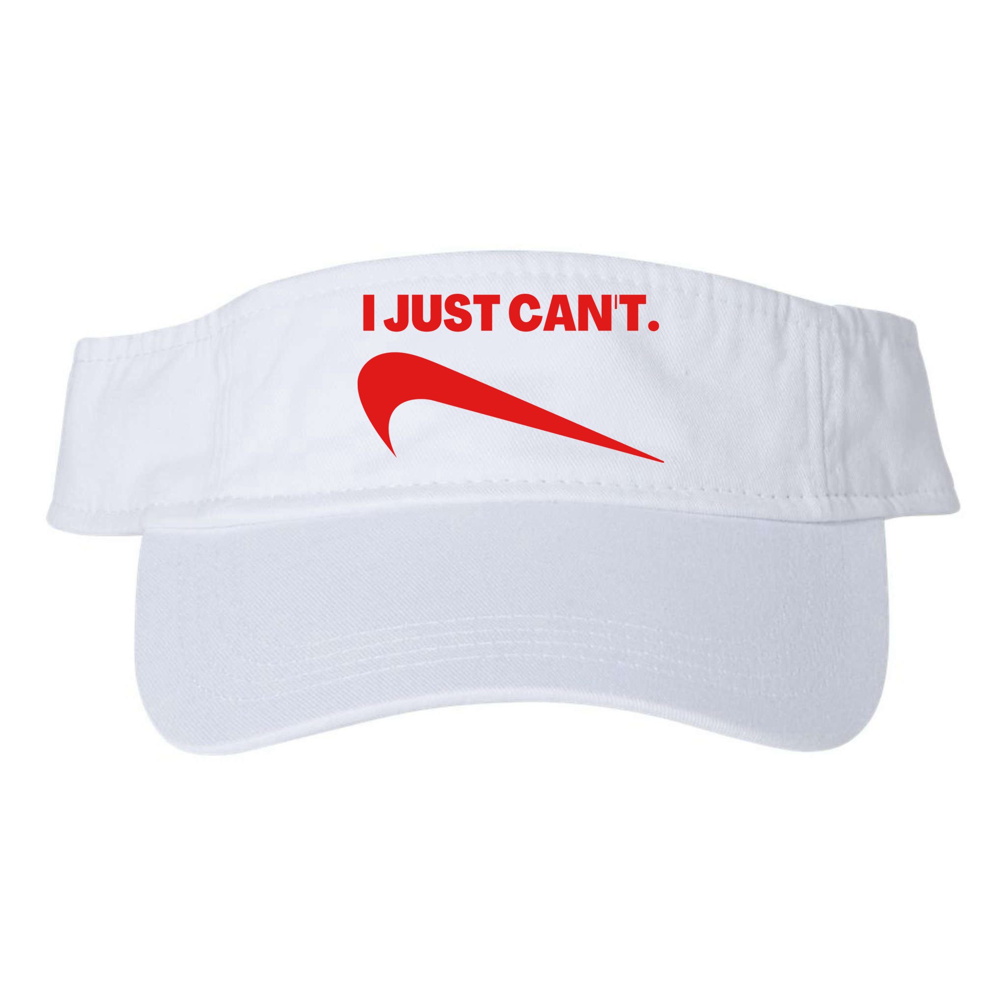 I Just Can't Funny Humor Spoof Parody Slogan Visor