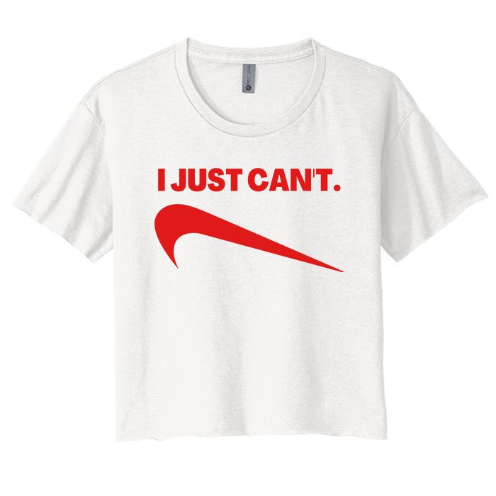 I Just Can't Funny Parody Women's Crop Top Tee