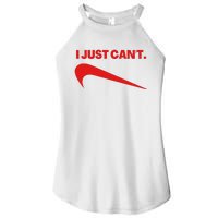 I Just Can't Funny Parody Women's Perfect Tri Rocker Tank