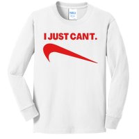 I Just Can't Funny Parody Kids Long Sleeve Shirt