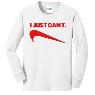 I Just Can't Funny Parody Kids Long Sleeve Shirt