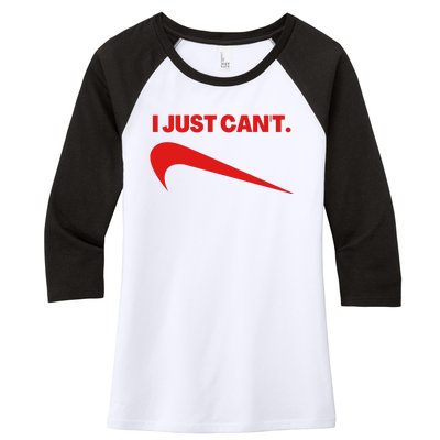 I Just Can't Funny Parody Women's Tri-Blend 3/4-Sleeve Raglan Shirt