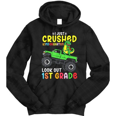 I Just Crushed Kindergarten Look Out First Grade Dinosaur Tie Dye Hoodie