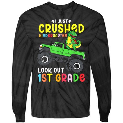 I Just Crushed Kindergarten Look Out First Grade Dinosaur Tie-Dye Long Sleeve Shirt