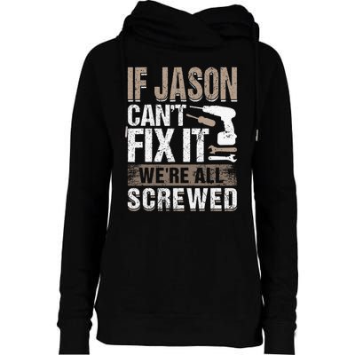 If Jason Can't Fix It We Are All Screwed Womens Funnel Neck Pullover Hood