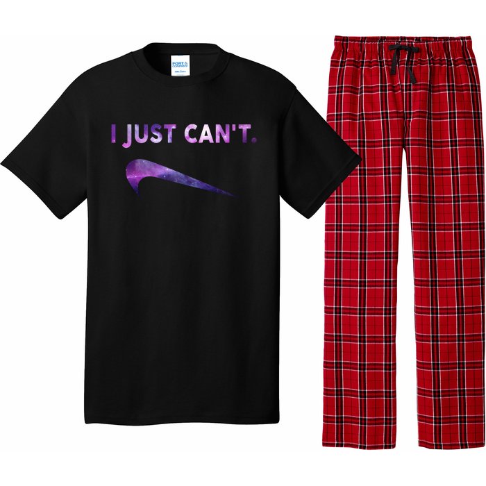 I Just Can't Funny Parody Galaxy Pajama Set