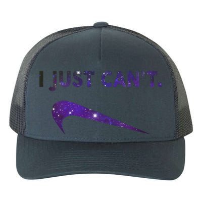 I Just Can't Funny Parody Galaxy Yupoong Adult 5-Panel Trucker Hat