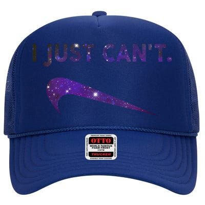 I Just Can't Funny Parody Galaxy High Crown Mesh Back Trucker Hat