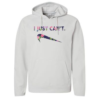 I Just Can't Funny Parody Floral Performance Fleece Hoodie