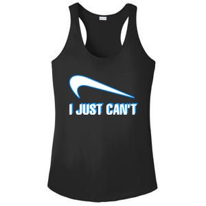 I Just Cant Ladies PosiCharge Competitor Racerback Tank