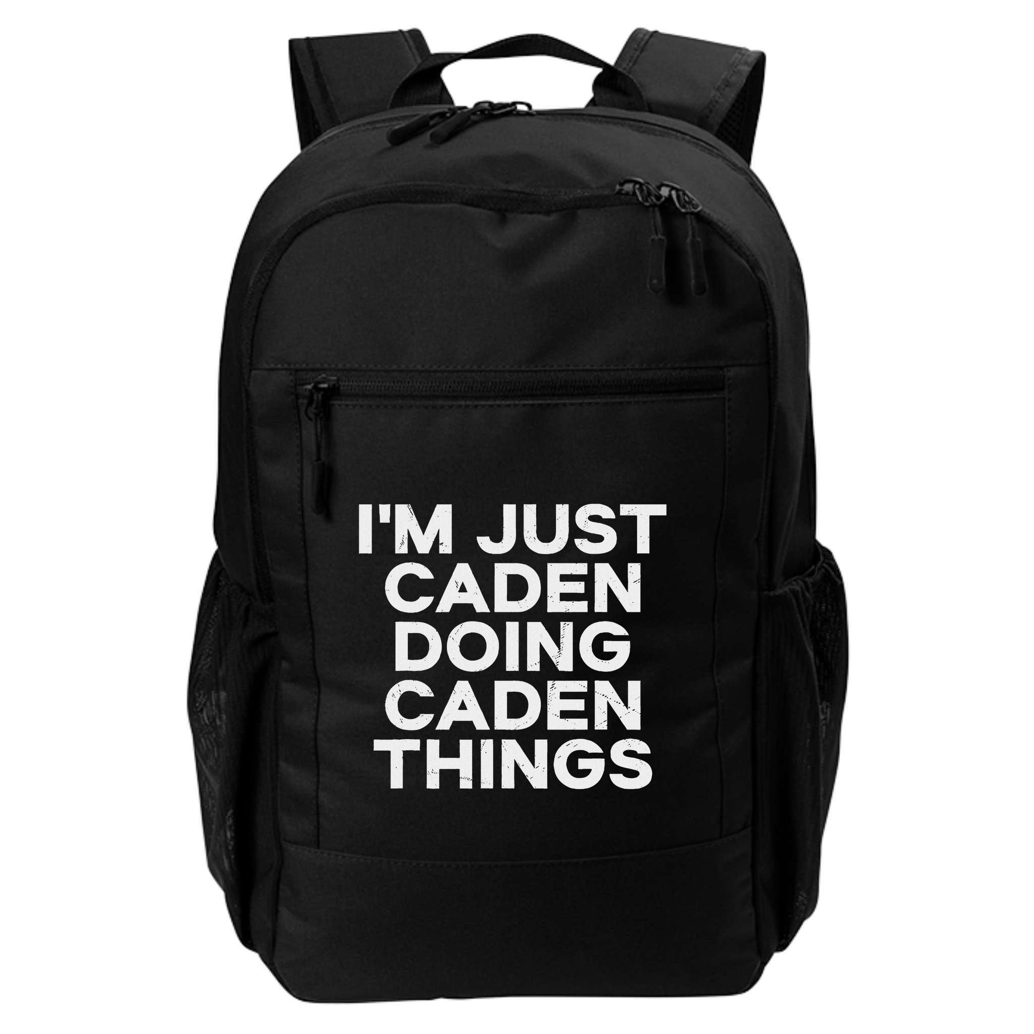 IM Just Caden Doing Caden Things Funny First Name Backpack