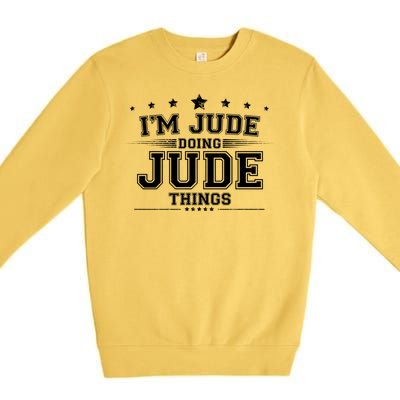 Im Jude Doing Jude Things Premium Crewneck Sweatshirt