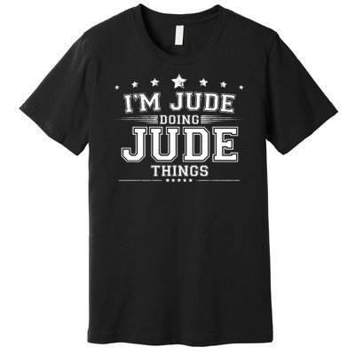 Im Jude Doing Jude Things Premium T-Shirt