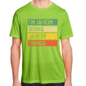 I'm Jaheim Doing Jaheim Things Funny Personalized Quote  Adult ChromaSoft Performance T-Shirt