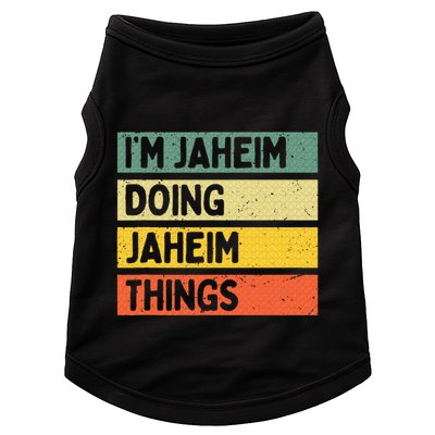 I'm Jaheim Doing Jaheim Things Funny Personalized Quote  Doggie Tank