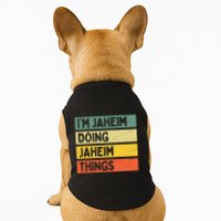I'm Jaheim Doing Jaheim Things Funny Personalized Quote  Doggie Tank