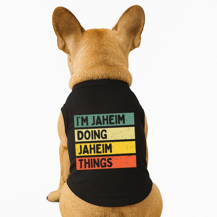 I'm Jaheim Doing Jaheim Things Funny Personalized Quote  Doggie Tank