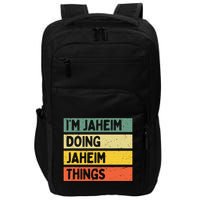 I'm Jaheim Doing Jaheim Things Funny Personalized Quote  Impact Tech Backpack