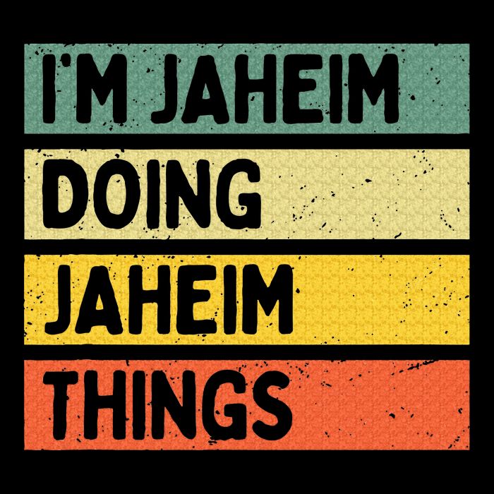 I'm Jaheim Doing Jaheim Things Funny Personalized Quote  7-Panel Snapback Hat