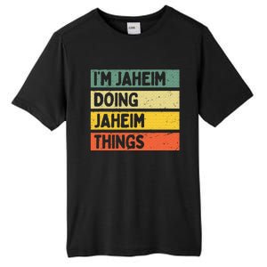 I'm Jaheim Doing Jaheim Things Funny Personalized Quote  Tall Fusion ChromaSoft Performance T-Shirt