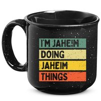 I'm Jaheim Doing Jaheim Things Funny Personalized Quote  15oz Campfire Ceramic Mug
