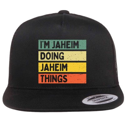 I'm Jaheim Doing Jaheim Things Funny Personalized Quote  Flatbill Hat