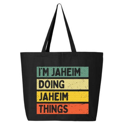 I'm Jaheim Doing Jaheim Things Funny Personalized Quote  25L Jumbo Tote
