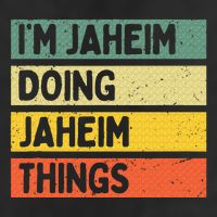I'm Jaheim Doing Jaheim Things Funny Personalized Quote  25L Jumbo Tote