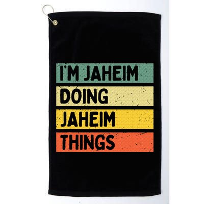 I'm Jaheim Doing Jaheim Things Funny Personalized Quote  Golf Towel