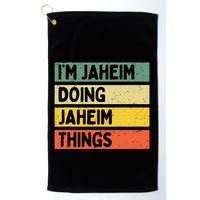 I'm Jaheim Doing Jaheim Things Funny Personalized Quote  Golf Towel