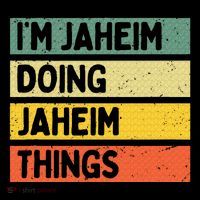 I'm Jaheim Doing Jaheim Things Funny Personalized Quote  Crop Top