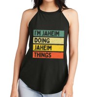 I'm Jaheim Doing Jaheim Things Funny Personalized Quote  Women's Perfect Tri Rocker Tank