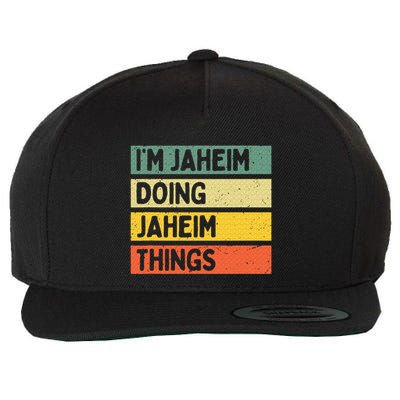 I'm Jaheim Doing Jaheim Things Funny Personalized Quote  Wool Snapback Cap