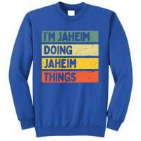 I'm Jaheim Doing Jaheim Things Funny Personalized Quote  Sweatshirt