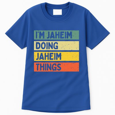 I'm Jaheim Doing Jaheim Things Funny Personalized Quote  Tall T-Shirt