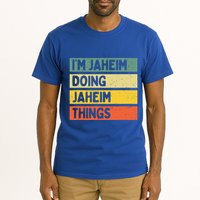 I'm Jaheim Doing Jaheim Things Funny Personalized Quote  Tall T-Shirt