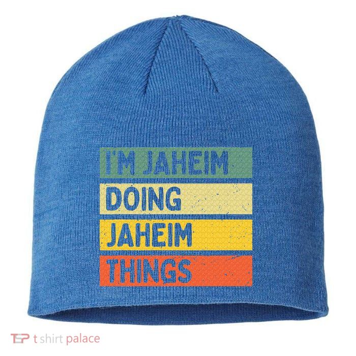 I'm Jaheim Doing Jaheim Things Funny Personalized Quote  Sustainable Beanie