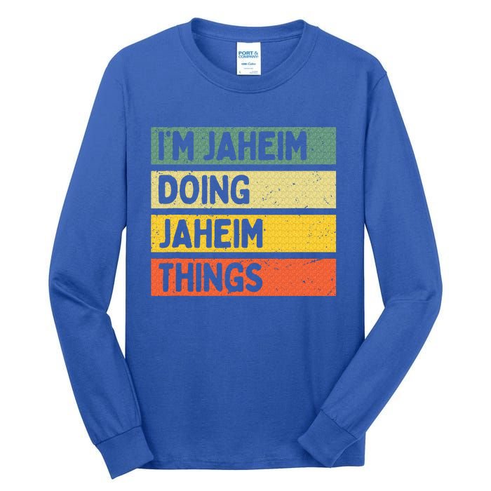 I'm Jaheim Doing Jaheim Things Funny Personalized Quote  Tall Long Sleeve T-Shirt